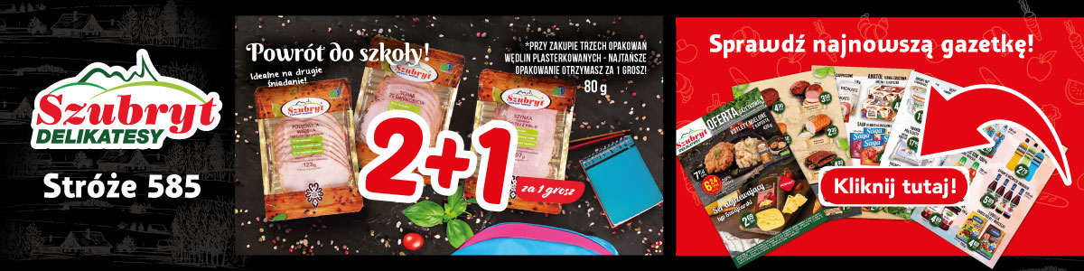 nowy sklep w Stróżach - delikatesy szubryt